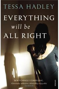 Everything Will Be All Right