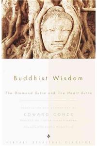 Buddhist Wisdom: The Diamond Sutra and The Heart Sutra