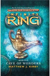 Cave of Wonders (Infinity Ring, Book 5)