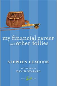 My Financial Career and Other Follies