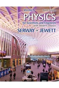 Physics for Scientists and Engineers, Volume 5, Chapters 40-46