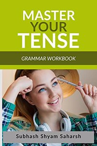 Master Your Tense: Grammar Workbook