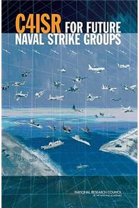 C4ISR for Future Naval Strike Groups