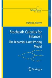 Stochastic Calculus for Finance I