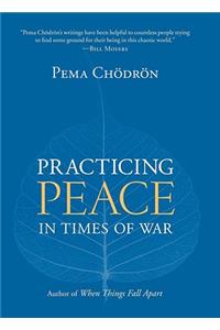 Practicing Peace in Times of War