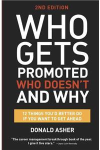 Who Gets Promoted, Who Doesn't, and Why, Second Edition