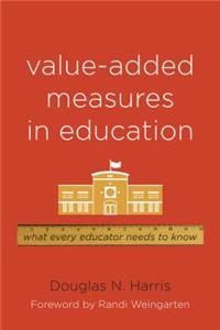 Value-Added Measures in Education