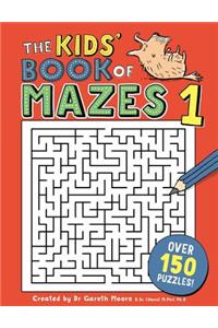 The Kids' Book of Mazes 1