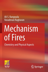 Mechanism of Fires: Chemistry and Physical Aspects