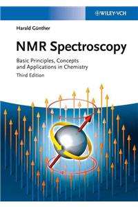 NMR Spectroscopy: Basic Principles, Concepts and Applications in Chemistry