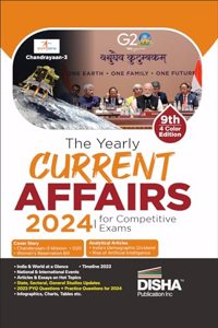 The Yearly Current Affairs 2024 with Previous Year & Practice Questions for Competitive Exams - 9th Edition | Latest Events, Issues, Ideas & People | UPSC, State PSC, CUET, SSC, Bank PO/ Clerk, BBA, MBA, RRB, NDA, CDS, CAPF, CRPF |