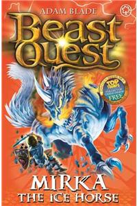 Beast Quest: 71: Mirka the Ice Horse