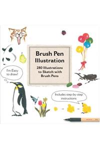 Brush Pen Illustration: More Than 200 Ideas for Drawing with Brush Pens