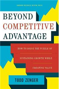 Beyond Competitive Advantage