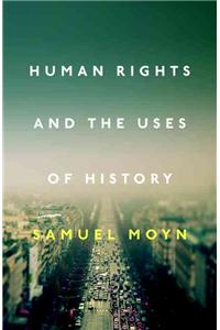 Human Rights and the Uses of History