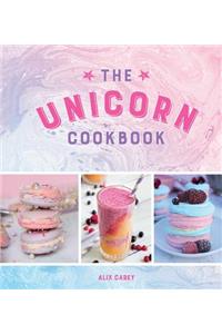 Unicorn Cookbook: Magical Recipes for Lovers of the Mythical Creature