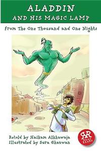 Aladdin and His Magic Lamp: One Thousand and One Nights