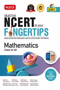 MTG Objective NCERT at your FINGERTIPS Mathematics - NCERT Notes with HD Pages, Based on NCERT Exam Archive Questions, JEE Books (Latest & Revised Edition 2023-2024) MTG Editorial Board