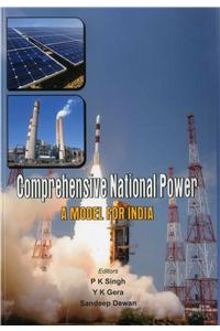 Comprehensive National Power: A Model for India