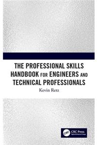 Professional Skills Handbook for Engineers and Technical Professionals