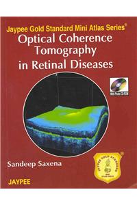 Jaypee Gold Standard Mini Atlas Series: Optical Coherence Tomography in Retinal Diseases