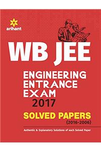 WB JEE Engineering Entrance Exam 2017 Solved Papers (2016-2006)