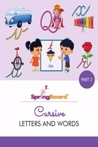 SpringBoard - Cursive Letters & Words - Part 2. 4-8 years