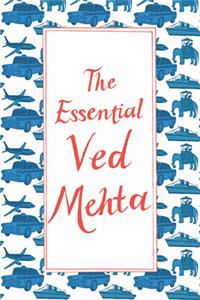 The Essential Ved Mehta