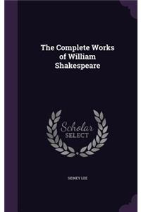 Complete Works of William Shakespeare