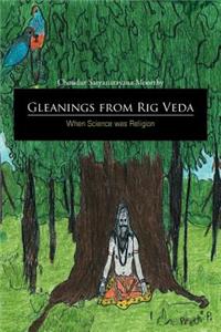 Gleanings from Rig Veda - When Science was Religion