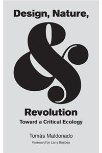 Design, Nature, and Revolution