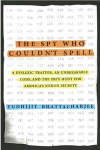 The Spy Who Couldn't Spell