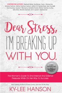 Dear Stress, I'm Breaking Up With You