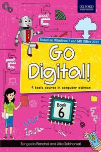 GO DIGITAL!:A BASIC COURSE IN COM.SCI. 6