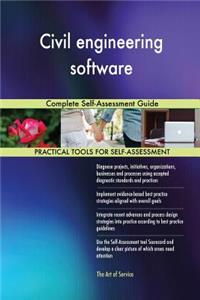 Civil engineering software Complete Self-Assessment Guide