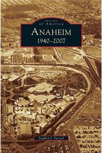 Anaheim 1940-2007