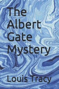 The Albert Gate Mystery