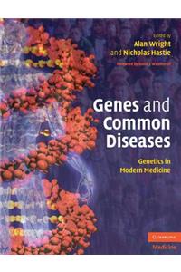 Genes and Common Diseases: Genetics in Modern Medicine