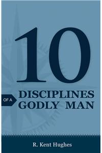 10 Disciplines of a Godly Man (Pack of 25)