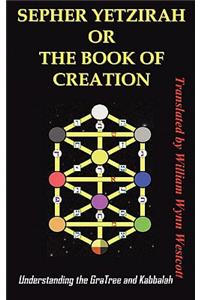 Sepher Yetzirah or the Book of Creation