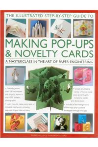 Illustrated Step-by-step Guide to Making Pop-ups & Novelty Cards: A Masterclass in the Art of Paper Engineering