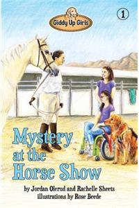 Mystery at the Horse Show: Giddy Up Girls #1