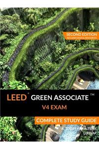 LEED Green Associate V4 Exam Complete Study Guide (Second Edition)