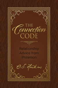 Connection Code: Relationship Advice from Philemon