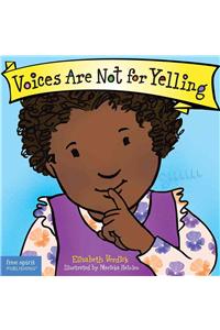 Voices Are Not for Yelling Board Book