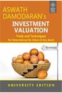 Investment Valuation: Tools And Techniques For Determining The Value Of Any Asset, Univ. Ed, 3Rd Ed