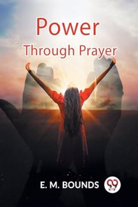 Power Through Prayer (Edition2023)