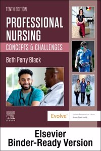 Professional Nursing - Binder Ready: Concepts & Challenges