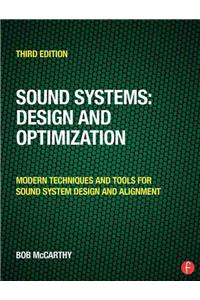 Sound Systems: Design and Optimization: Design and Optimization: Modern Techniques and Tools for Sound System Design and Alignment