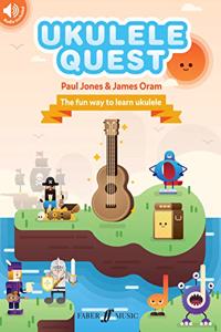 Ukulele Quest: The Fun Way to Learn Ukulele, Book & Online Audio